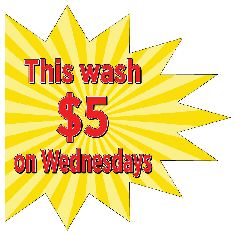 $5 on Wednesdays 4mm Coroplast Sign