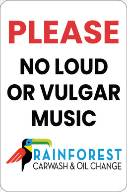No Loud or Vulgar Music Disclaimer Sign