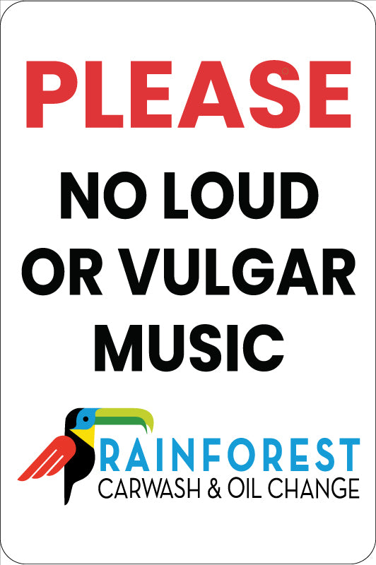 No Loud or Vulgar Music Disclaimer Sign