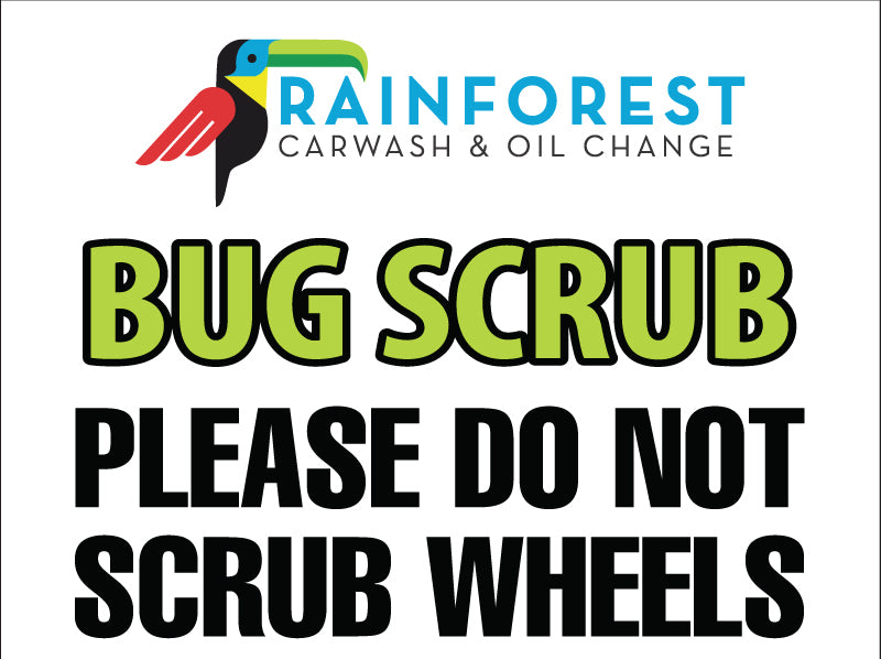 Bug Scrub - Wheels 10mm Coroplast Sign